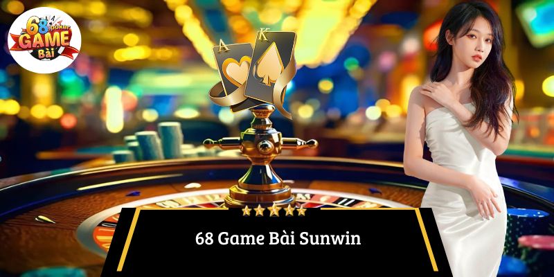 68 Game Bài Sunwin