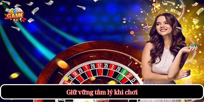 Chơi Có Trách Nhiệm – Hành Trang Cho Trải Nghiệm Giải Trí An Toàn 2 Giữ vững tâm lý khi chơi